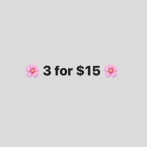 🌸 3 for $15 🌸 SALE‼️